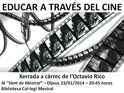 "Educar a través del cine", al Vent de Mestral (23/01/2014) - Club Valldaura