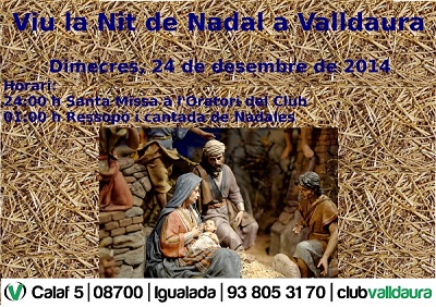 Viu la Nit de Nadal a Valldaura (24/12/2014) - Club Valldaura