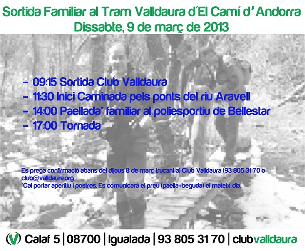 Sortida familiar al Tram Valldaura del Camí d'Andorra (09/03/2013) - Club Valldaura