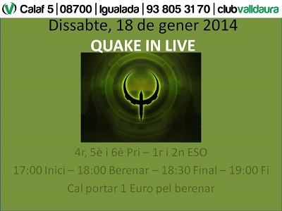 Quake in Live -  4t, 5è, 6è Pri i 1r i 2n ESO (18/01/2014) - Club Valldaura